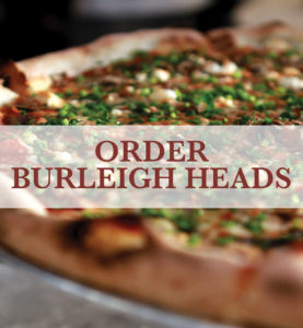 Oreder Pizza In Burlegh Heads